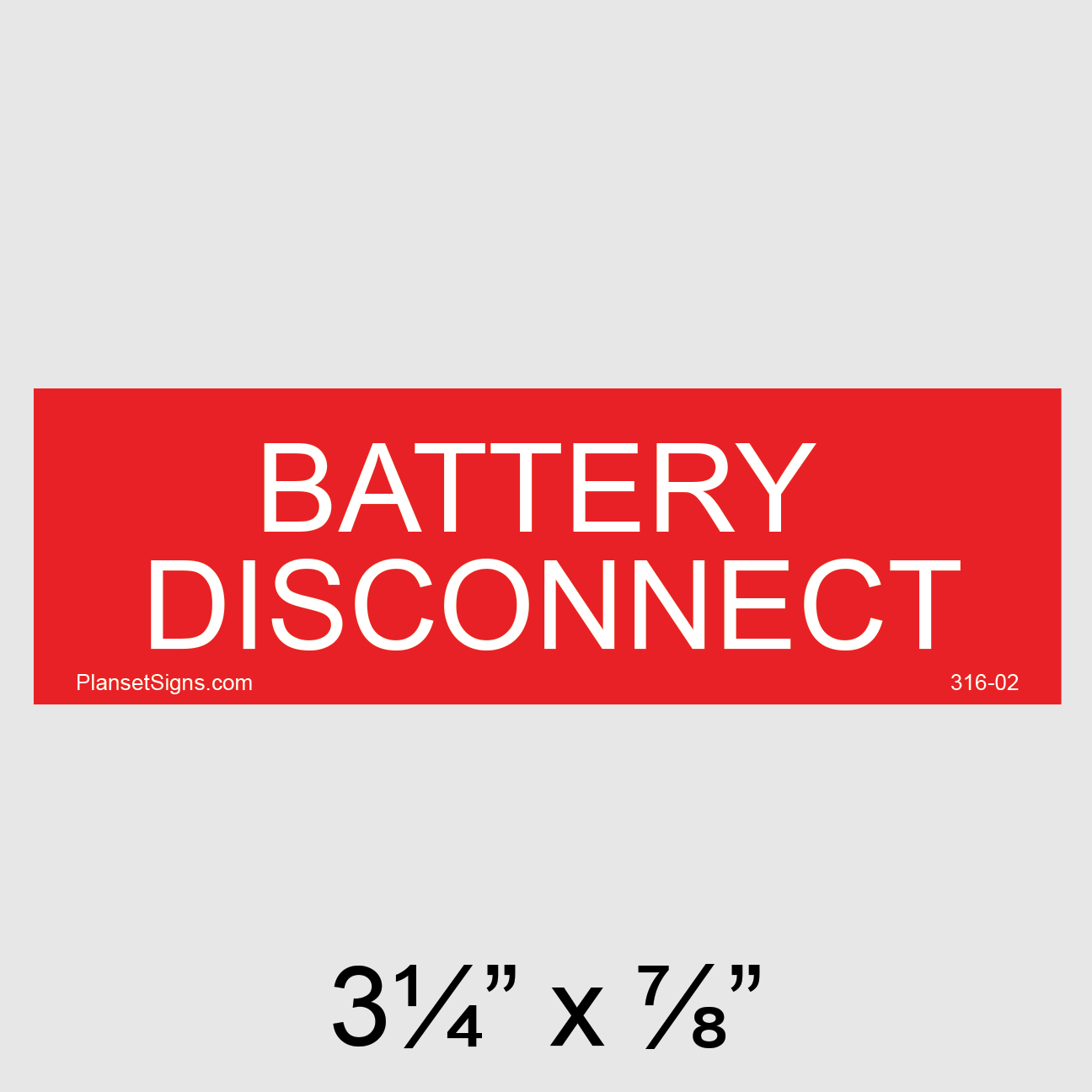 316-02 Battery Disconnect Placard