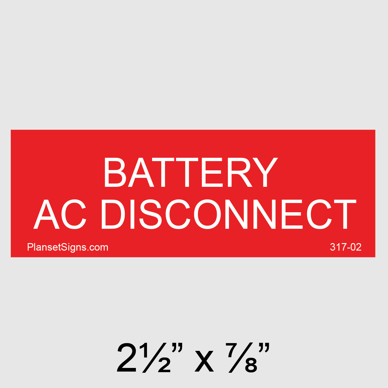 317-02 Battery AC Disconnect Placard