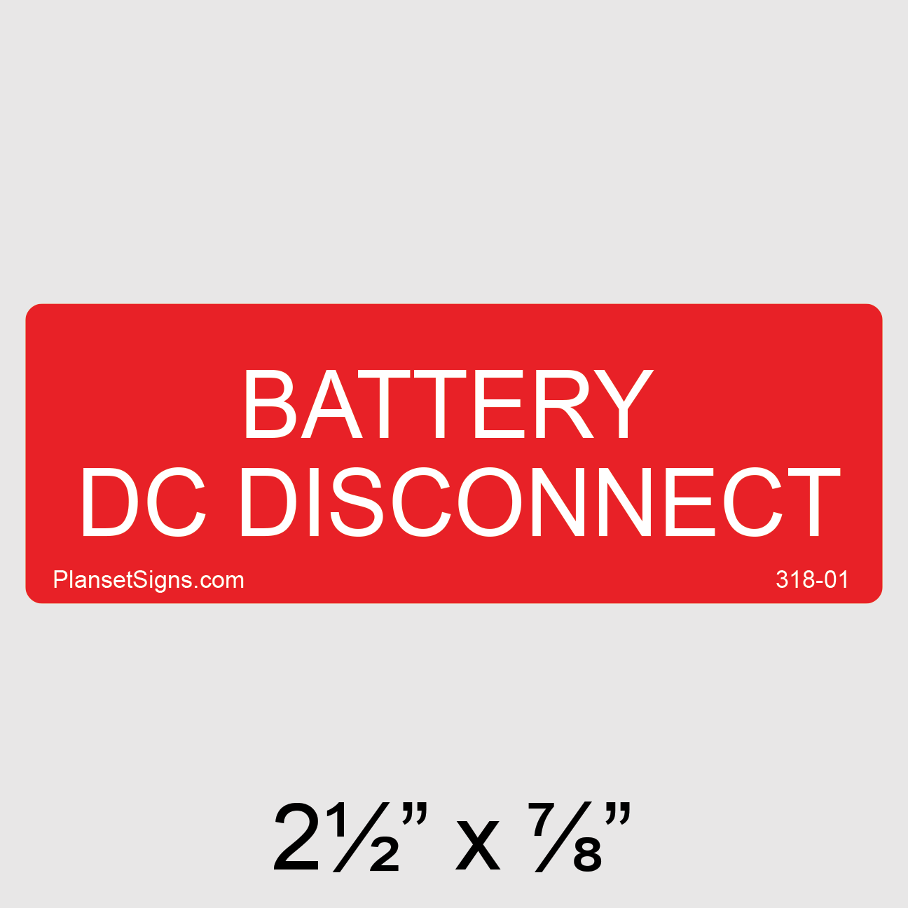 318-01 Battery DC Disconnect Label