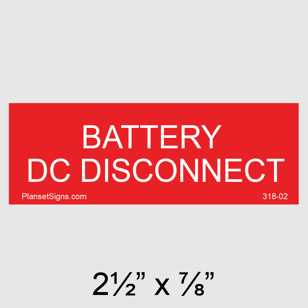 318-02 Battery DC Disconnect Placard