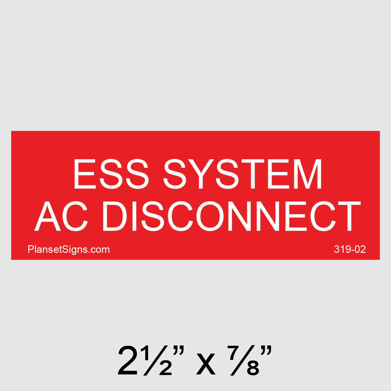 319-02 ESS System AC Disconnect Placard