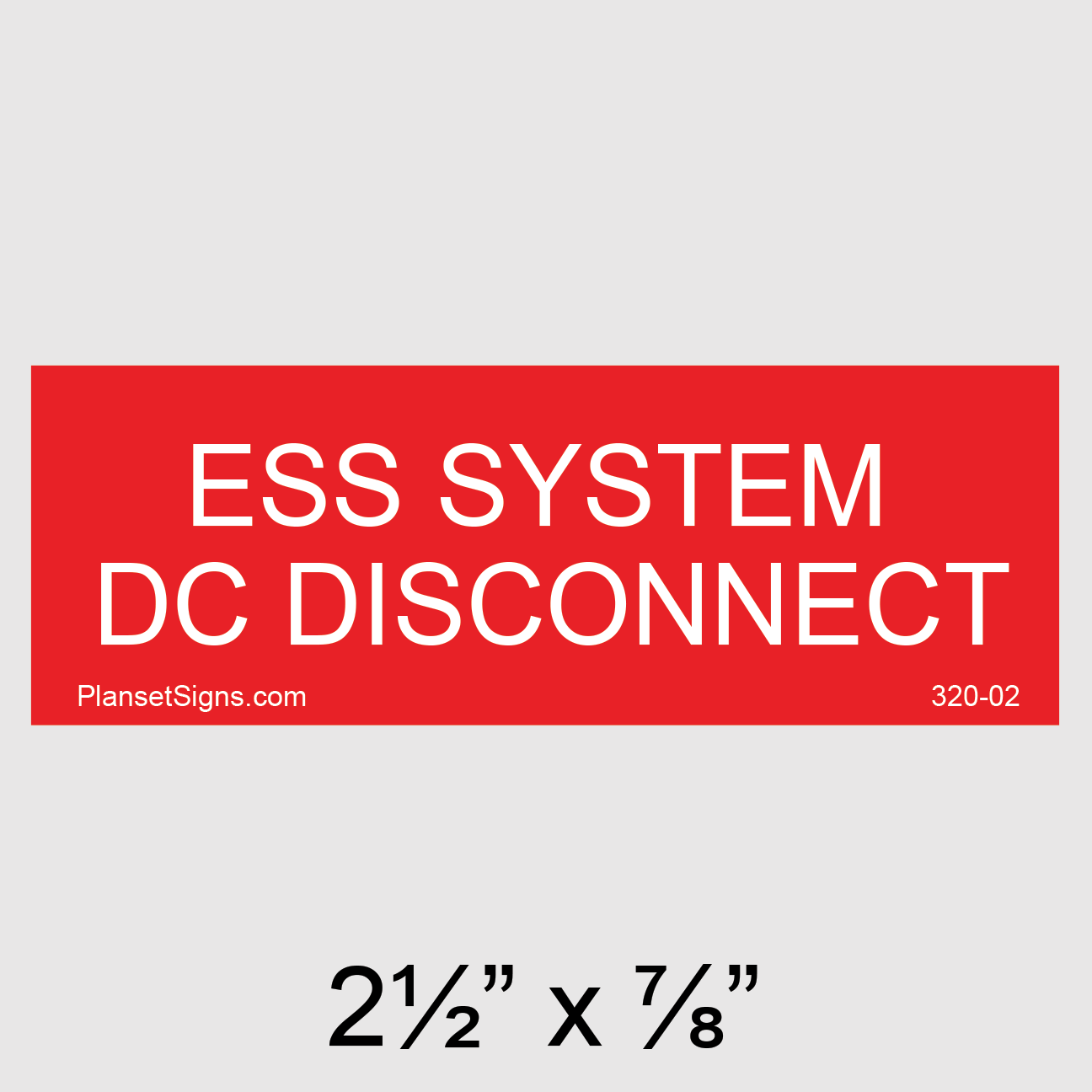 320-02 ESS System DC Disconnect Placard