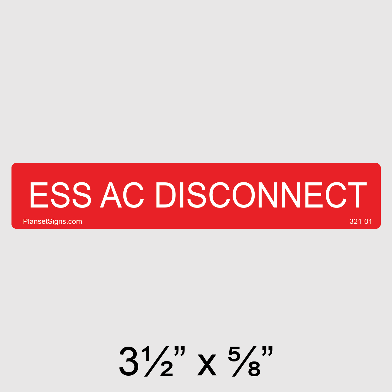 321-01 ESS AC Disconnect Label