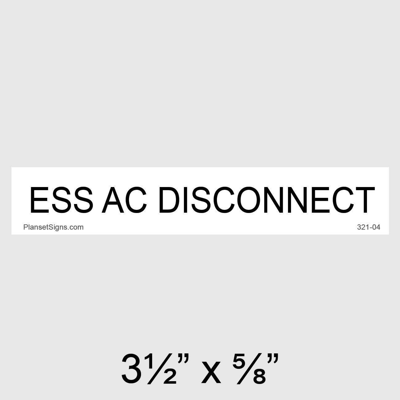 321-04 ESS AC Disconnect Placard
