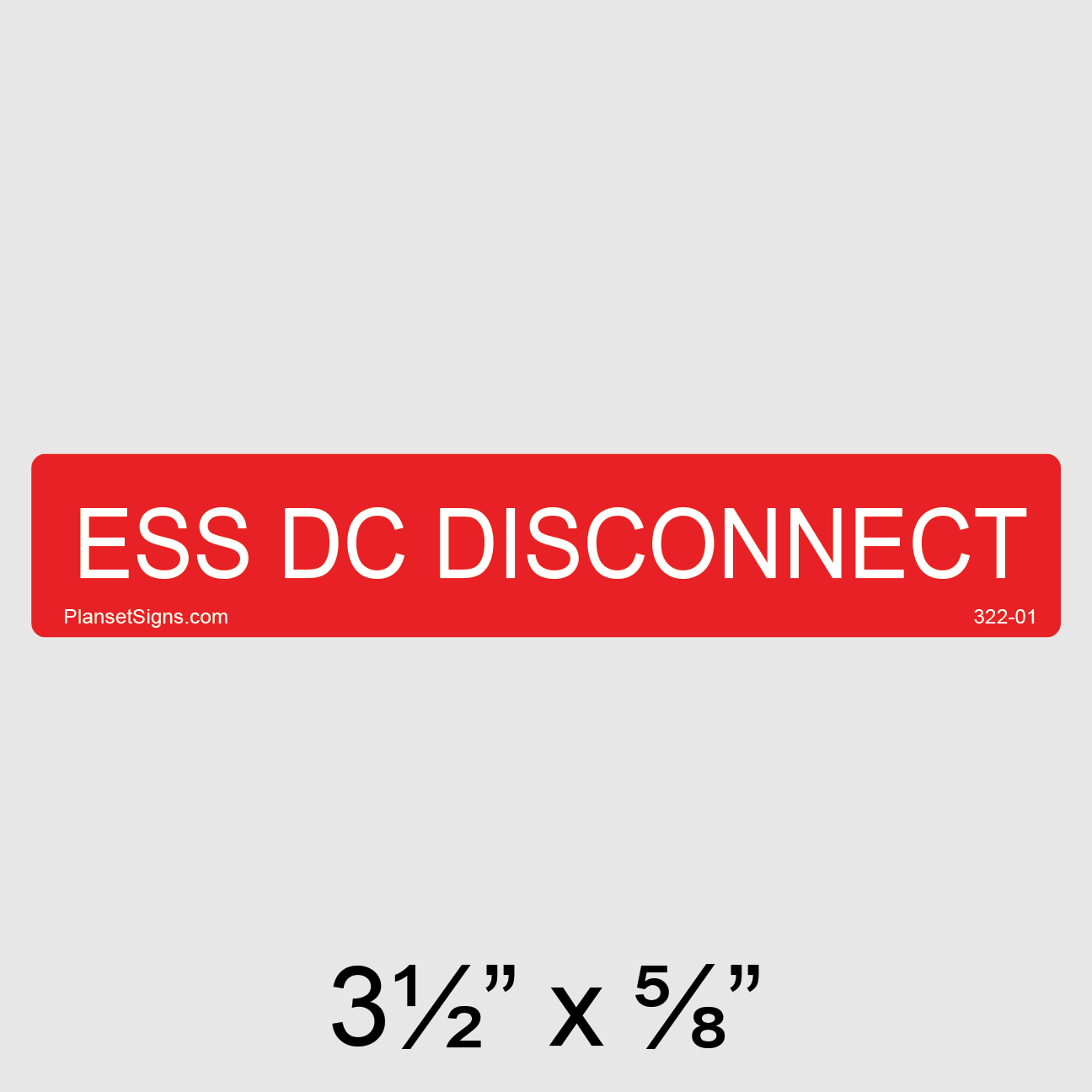 322-01 ESS DC Disconnect Label