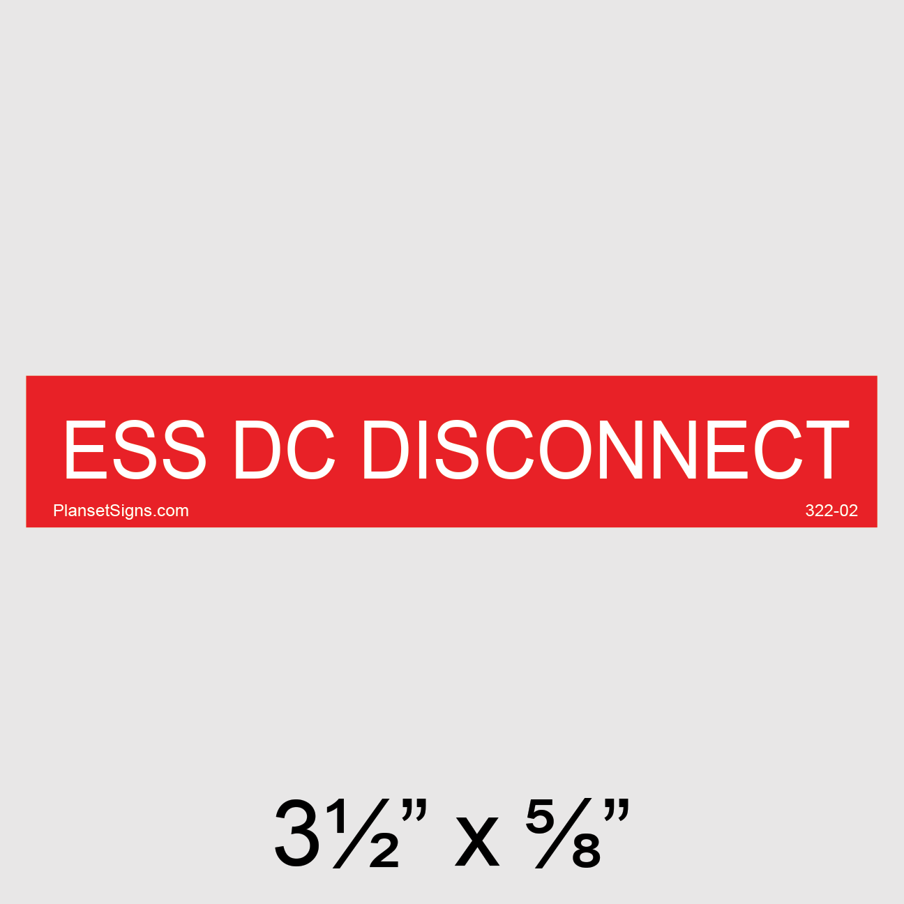 322-02 ESS DC Disconnect Placard