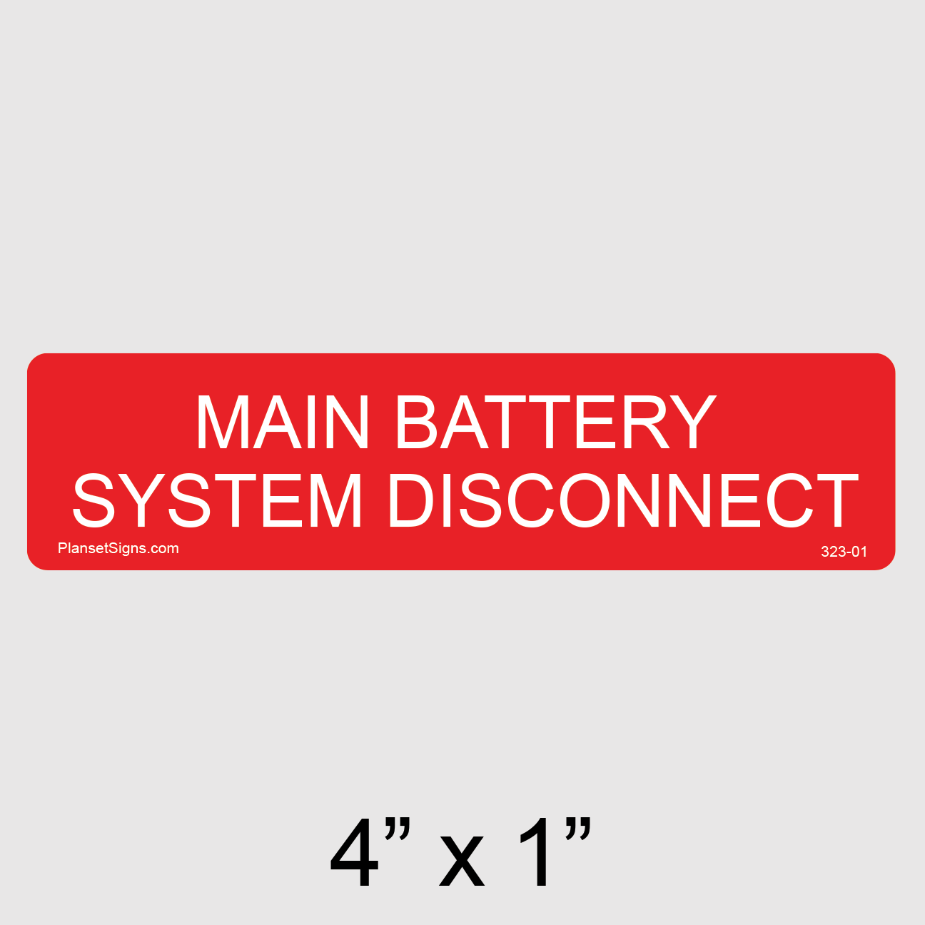 323-01 Main Battery System Disconnect Label