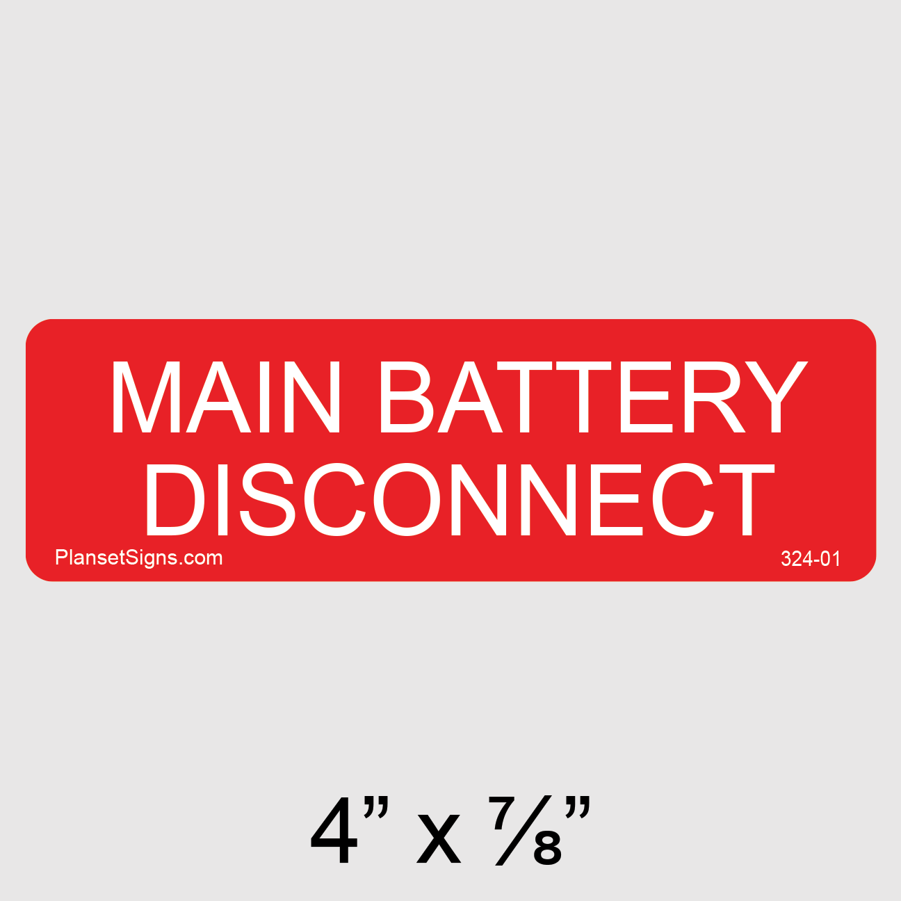 324-01 Main Battery Disconnect Label