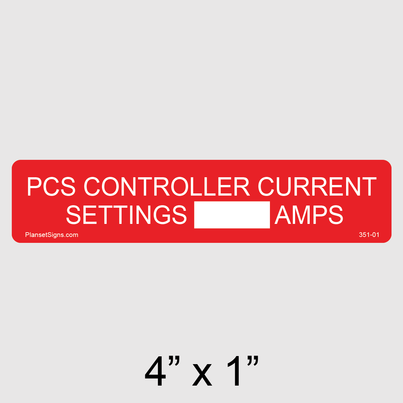 351-01 PCS Controller Current Settings Label